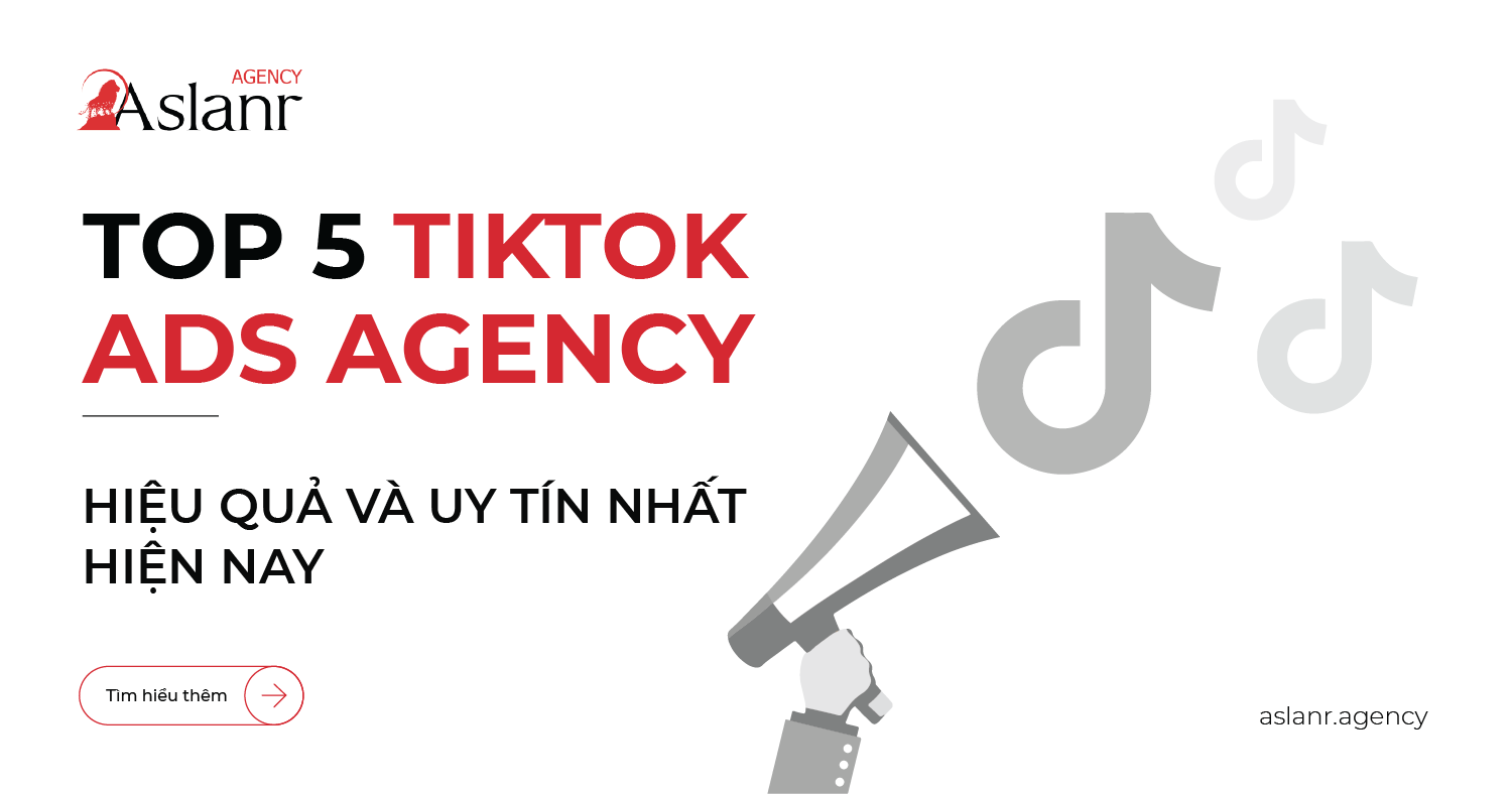 top-5-tiktok-ads-agency-hieu-qua-va-uy-tin-nhat-hien-nay-banner