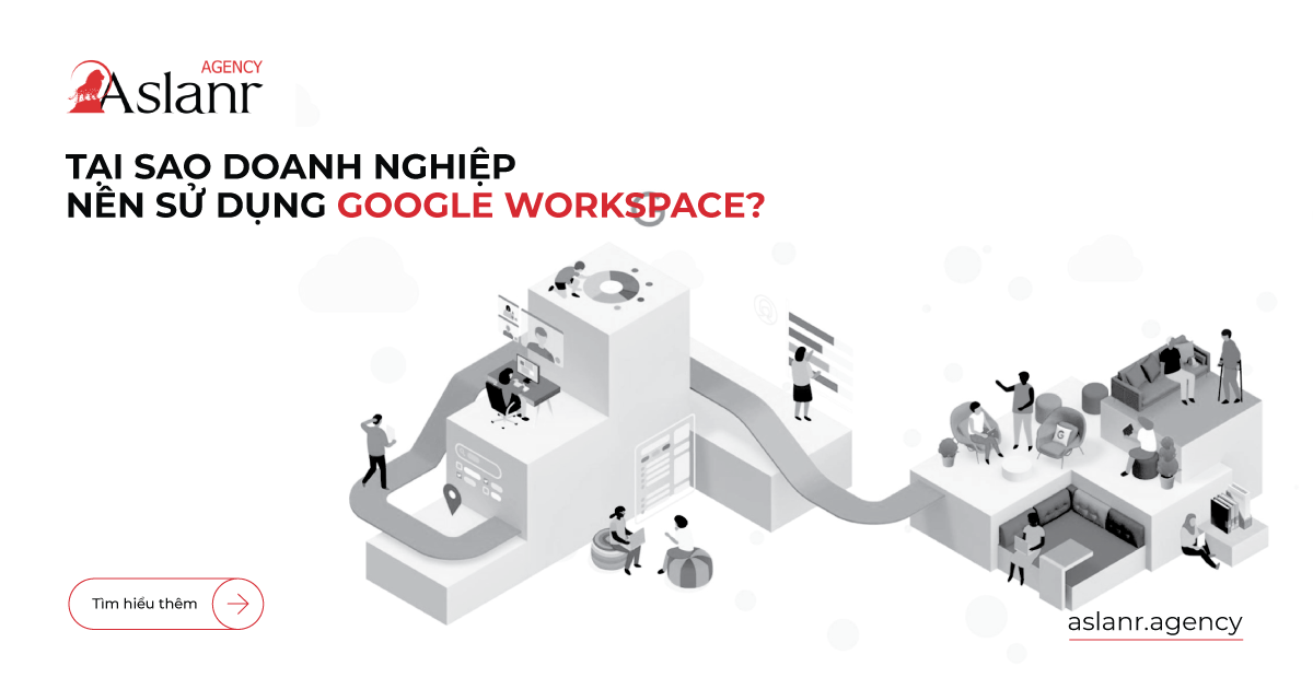 nhung-dieu-doanh-nghiep-can-hieu-ve-google-workspace-4