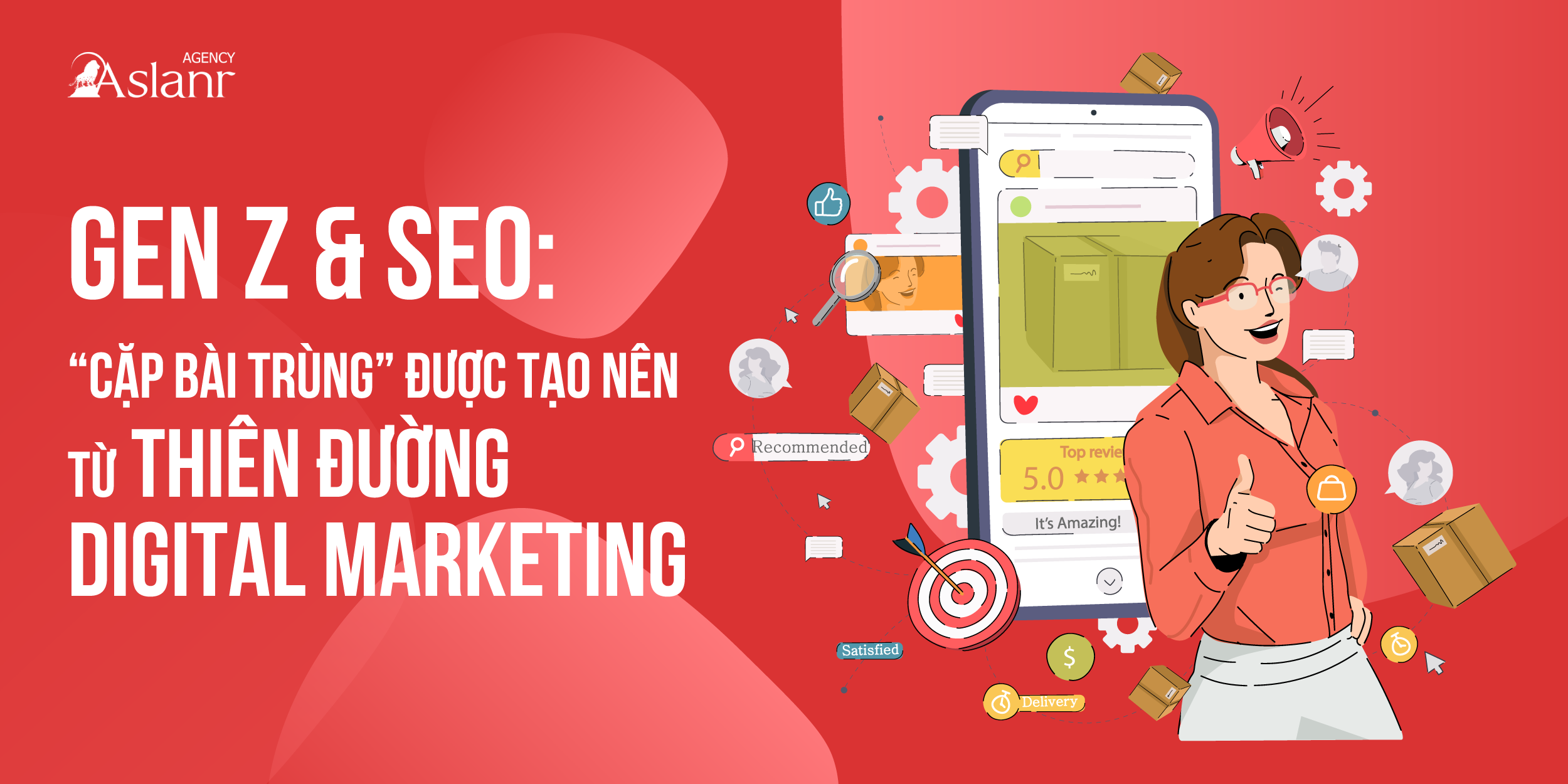 gen-z-seo-cap-bai-trung-duoc-tao-nen-tu-thien-duong-digital-marketing