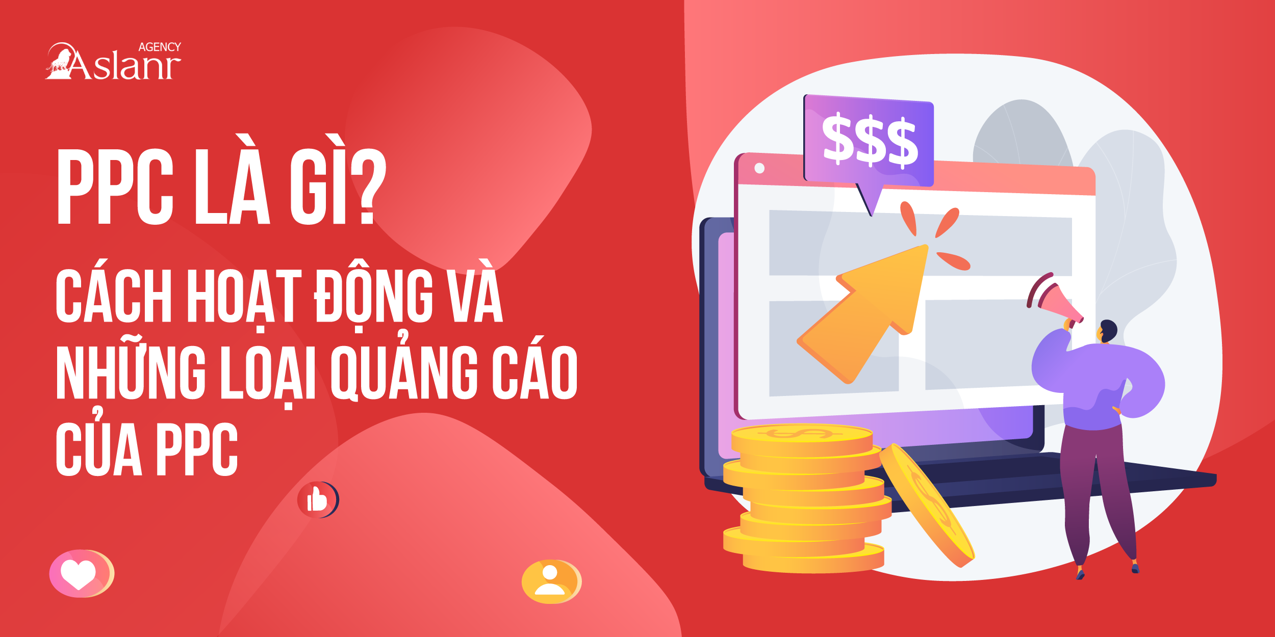 ppc-la-gi-cach-hoat-dong-va-nhung-loai-quang-cao-cua-ppc